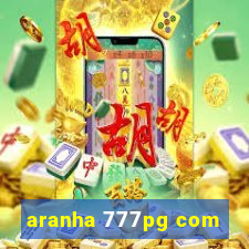 aranha 777pg com